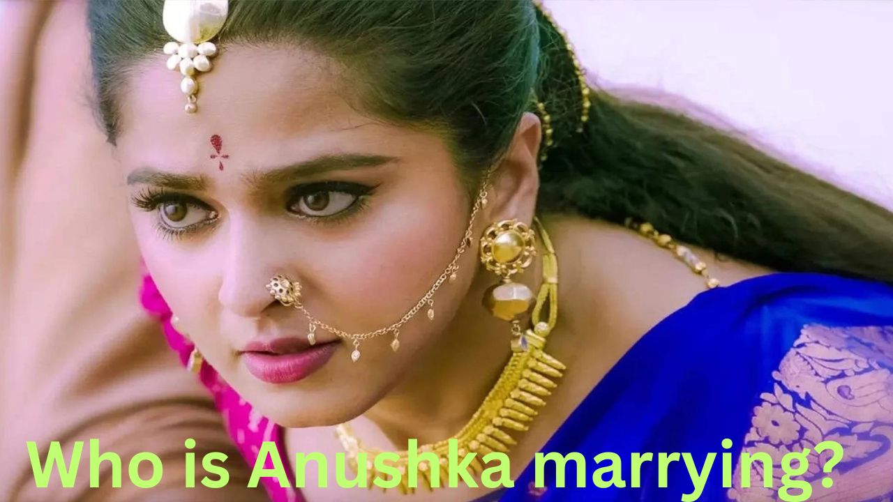 Who is Anushka marrying?