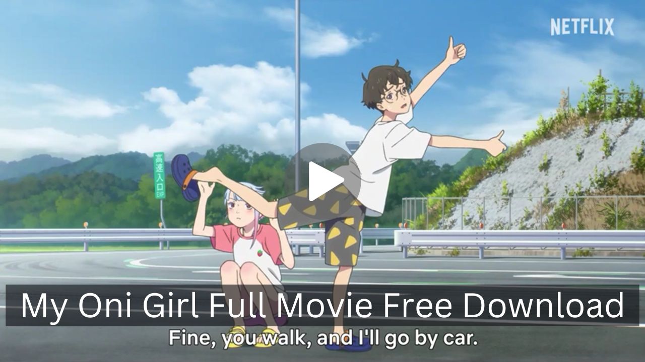 My Oni Girl Full Movie Free Download