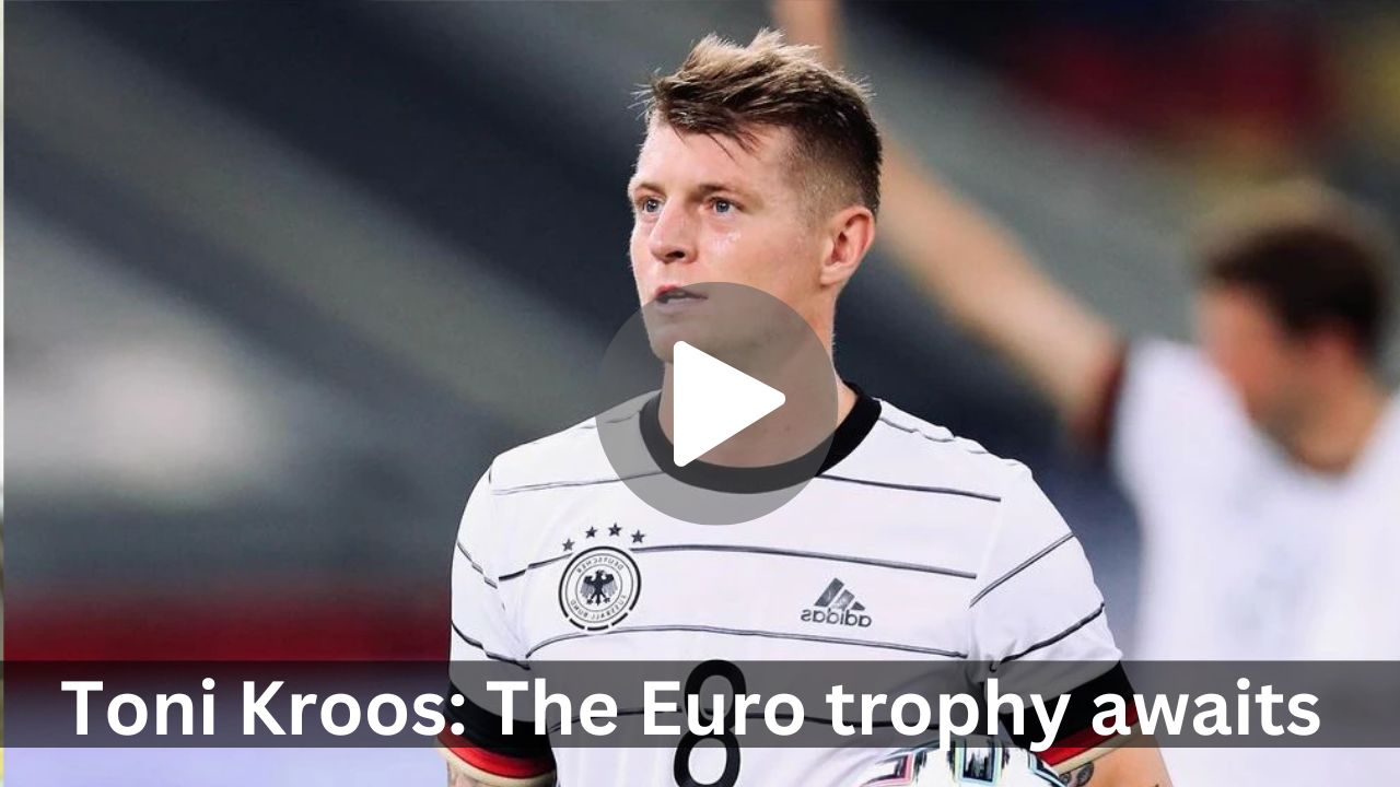 Toni Kroos: The Euro trophy awaits after the Champions League title!